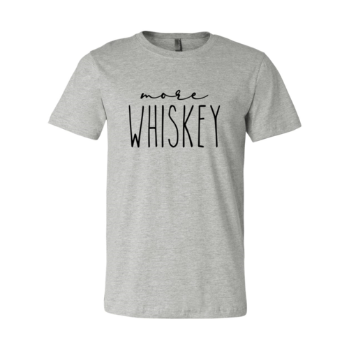 DT0244 More Whiskey Shirt