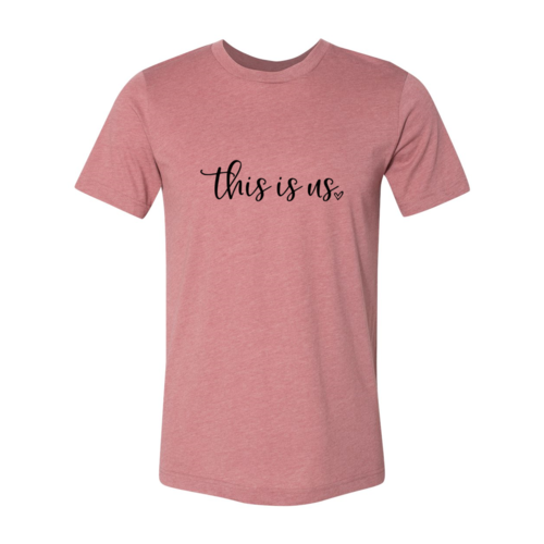 DT0143 This Is Us Shirt