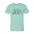 DT0244 More Whiskey Shirt